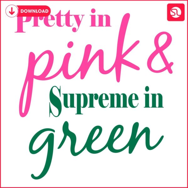 Chic in Pink Supreme in Green SVG Edition