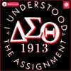 I Understood The Assignment Delta Sigma Theta 1913 SVG