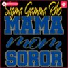 Sigma Gamma Rho Soror Mom SVG Design