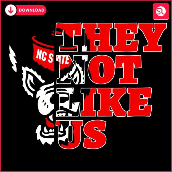 NC State Wolfpack Football SVG Theyre Not Like Us