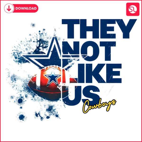 Not Like Us Cowboys Football SVGPNG Design