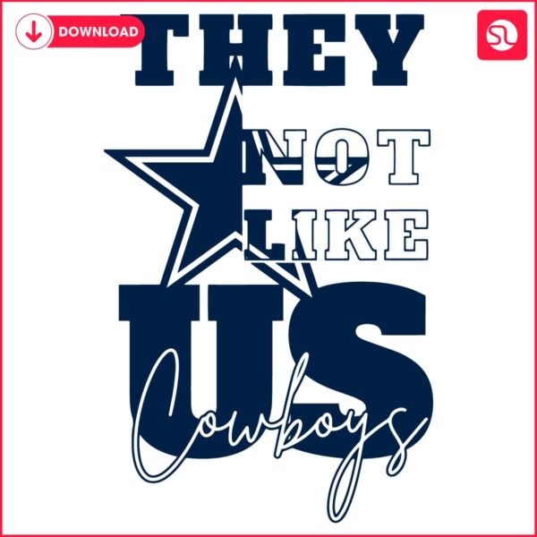 SVG Design They Dont Like Us Cowboys Football Fans