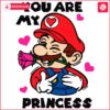 Youre My Princess Valentine Funny Super Mario SVG Design