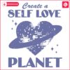 Craft Your Own SelfLove Planet Vintage SVG Design