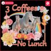 Floral 3 Coffees No Lunch PNG