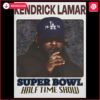 Kendrick Lamar Super Bowl Halftime Poster PNG