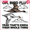 Oh, Bird Flu Yeah Thats Kinda Their Whole Thing SVG