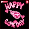 Valentines Day Tennessee Titans Happy Gameday SVG