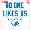 Detroit Lions Proudly Unliked We Dont Care SVG