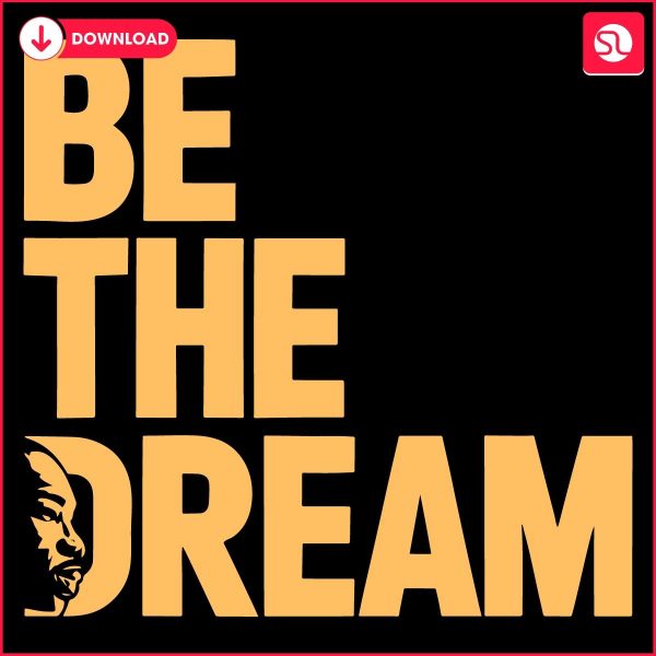 Celebrate MLK Day Be the Dream with This PNG